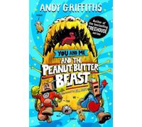 Andy Griffiths You and Me and the Peanut-Butter Beast (Copertina rigida)