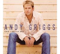 Andy Griggs THIS I GOTTA SEE (CD)
