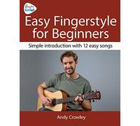 Andy Guitar Easy Fingerstyle For Beginners: Simple introduction with 12 easy songs