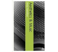 Andy Hamilton Aesthetics and Music (Tascabile) Bloomsbury Aesthetics