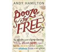 Andy Hamilton Booze for Free (Copertina rigida)