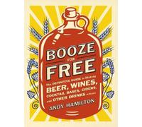 Andy Hamilton Booze for Free (Tascabile)