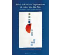 Andy Hamilton The Aesthetics of Imperfection in Music and the Arts (Tascabile)