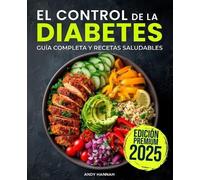 Andy Hannah El Control de la Diabetes Guía y Libro de Cocina (Tascabile)