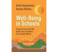 Andy Hargreaves Dennis Shirley Well-Being in Schools (Tascabile)