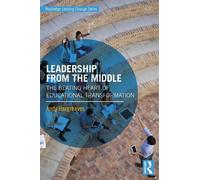 Andy Hargreaves Leadership From the Middle (Tascabile)