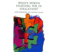 Andy Hargreaves Michael Fulla What's worth fighting for in Education (Tascabile)