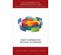 Andy Hargreaves Michael T. O′Connor Collaborative Professionalism (Tascabile)