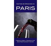 Andy Herbach Eating & Drinking in Paris (Tascabile) Made Easy Travel Guides