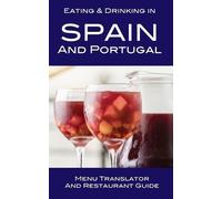 Andy Herbach Eating & Drinking in Spain and Portugal (Tascabile)