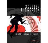 Andy Hill Scoring the Screen (Tascabile) Music Pro Guides