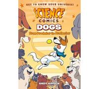 Andy Hirsch Science Comics: Dogs (Tascabile) Science Comics