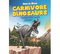Andy Hopper How to Draw Carnivore Dinosaurs Step-by-Step Guide (Tascabile)