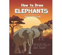 Andy Hopper How to Draw Elephants Step-by-Step Guide (Tascabile)
