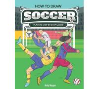 Andy Hopper How to Draw Soccer Players Step-by-Step Guide (Tascabile)