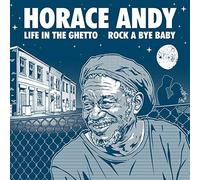 ANDY, HORACE - LIFE IN THE GHETTO