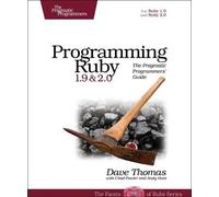 Andy Hunt Chad Fowler David Thomas Programming Ruby 1.9 & 2.0 4ed (Tascabile)