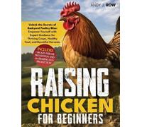Andy J Row Raising Chicken for Beginners (Tascabile)