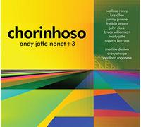 Andy Jaffe Nonet - Chorinhoso