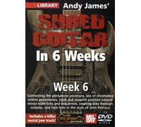 Andy James Shred Guitar In 6 Weeks: Week 6 [Edizione: Stati Uniti]