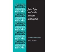 Andy Kesson John Lyly and Early Modern Authorship (Tascabile)