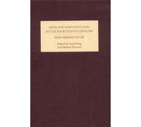 Andy King England and Scotland in the Fourteenth Century: New (Copertina rigida)
