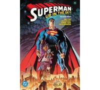 Andy Kubert Tom Ki Superman: Up in the Sky: The Deluxe Editi (Copertina rigida)