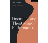 Andy Lavender Documentary Theatre and Performance (Copertina rigida)