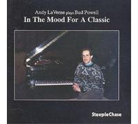 Andy LaVerne In The Mood For A Classic: Andy LaVerne plays Bud Powell (CD) Album