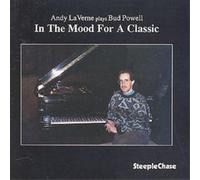 Andy LaVerne In The Mood For A Classic: Andy LaVerne plays Bud Powell (CD) Album