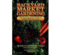 Andy Lee Backyard Market Gardening (Tascabile)