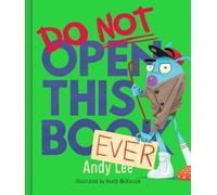 Andy Lee Do Not Open This Book Ever (Copertina rigida) Do Not Open This Book