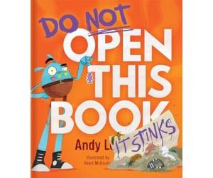 Andy Lee Do Not Open This Book It Stinks (Copertina rigida)