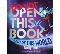Andy Lee Do Not Open This Book It's Out of This World (Copertina rigida)