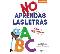 Andy Lee Heath No aprendas las letras: ¡Leer es aburridísimo (Cast (Tascabile)