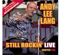 Andy Lee Lang - Still Rockin' Live: Chapter Two [Import]
