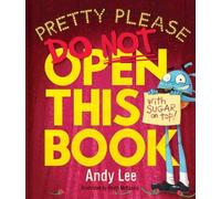 Andy Lee Pretty Please Do Not Open This Book (Copertina rigida)