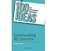 Andy Lewis 100 Ideas for Secondary Teachers: Outstanding RE Lessons (Tascabile)