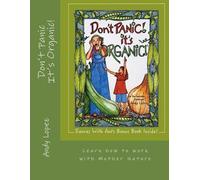 Andy Lopez Don't Panic It's Organic (Tascabile)