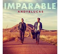 ANDY & LUCAS - IMPARABLE