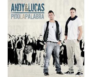 ANDY & LUCAS - PIDO LA PALABRA
