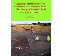 Andy M. Jones Excavation of Later Prehistoric and Roman Sites along (Tascabile)