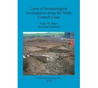 Andy M. Jones He Lines of Archaeological Investigation along the Nor (Tascabile)