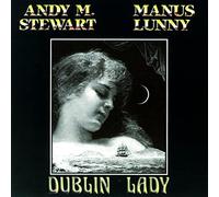 Andy M. Stewart and Manus Lunny Dublin Lady (CD) Album