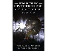 Andy Mangels Michael A. Martin Kobayashi Maru (Tascabile) Star Trek: Enterprise