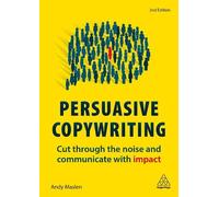 Andy Maslen Persuasive Copywriting (Copertina rigida)