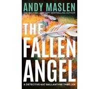 Andy Maslen The Fallen Angel (Tascabile) Detective Kat Ballantyne