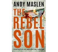Andy Maslen The Rebel Son (Tascabile) Detective Kat Ballantyne