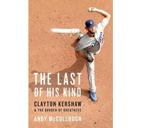 Andy McCullough The Last of His Kind (Copertina rigida)