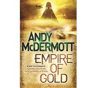 Andy McDermott Empire of Gold (Wilde/Chase 7) (Tascabile) Wilde/Chase